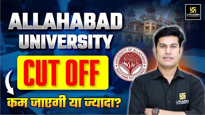 Allahabad University CUET UG 2025 Cut Off